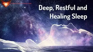 Deep, Restful and Healing Sleep (Energy/Frequency Music)