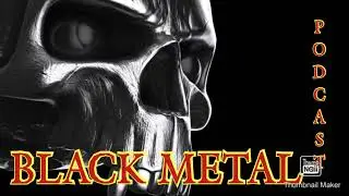 Black Metal Metal Machine Podcast S2 #blackmetal #blackmetalmusic #metalpodcast