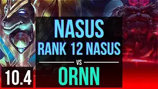 NASUS vs ORNN (TOP) | Rank 12 Nasus, 1000+ games, KDA 8/2/8, Godlike | EUW Master | v10.4