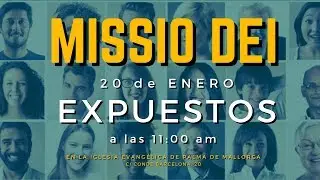 Missio Dei: EXPUESTOS