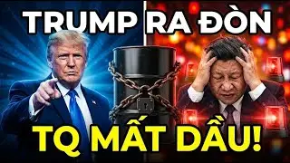 Dự B&aacute;o 2026: Trump 'Siết' V&ograve;ng Kim C&ocirc; - Trung Quốc Mất Dầu!
