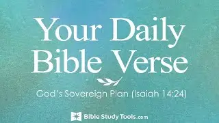 God&rsquo;s Sovereign Plan (Isaiah 14:24)
