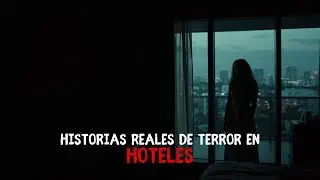 3 Historias Reales de Terror en Hoteles | Archivos del Miedo