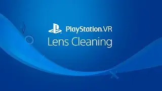 PlayStation VR Lens Cleaning