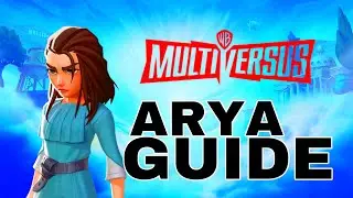 Arya Stark Guide (MultiVersus) EVERYTHING YOU NEED TO KNOW!