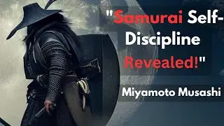 Self-Discipline Revealed - Life-Changing Secrets of Samurai