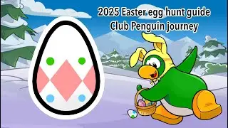 2025 Easter egg hunt guide | Club penguin journey