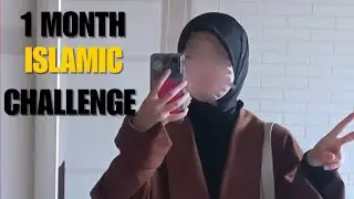 1 MONTH ISLAMIC CHALLENGE|| LIFE CHANGING TIPS!