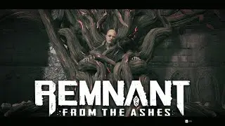 Root Mother Battle! | Remnant: From the Ashes Walkthrough No Commentary Part 8