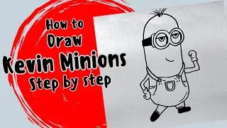 How to draw Kevin Minions step by step / Despicable Me