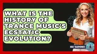 What Is The History Of Trance Music's Ecstatic Evolution? - Holy Harmonies