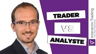 Quelle est la différence entre un Analyste et un Trader ?!