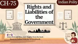 Chapter 75: Rights and Liabilities of the Government | M. Laxmikanth | Explained with PYQ for #UPSC