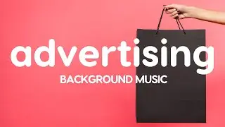 Fast Dynamic Advertising Background Music | Free Download
