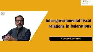 Inter-governmental Fiscal Relations in Federations