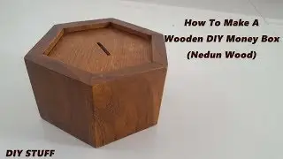 How To Make A Wooden DIY Money Box (Nedun Wood)/DIY Coin Box