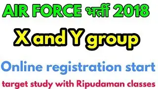 Air force X, Y group 2018 vacancies , Apply now | Air Force 2019 batch