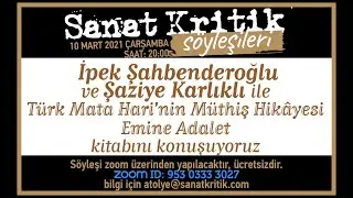 Sanat Kritik Söyleşileri: Şaziye Karlıklı ile Türk Mataharisi Emine Adalet