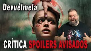 Cr&iacute;tica DEVU&Eacute;LVEMELA (2025) ★★★★ SPOILERS AVISADOS - Opinion Bring Her Back review