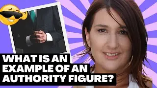 What Is An Example Of An Authority Figure?
