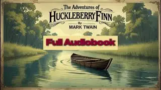 Mark Twain || Huckleberry Finn || Audiobook || Classic Books