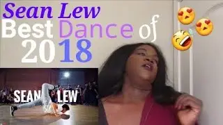 Sean Lew Best Dance of 2018 REACTION