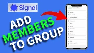 How to Add Members to Signal Group 2025?