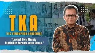 Tes Kemampuan Akademik - Langkah Awal Menuju Pendidikan Bermutu untuk Semua