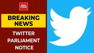 Breaking News | Parliament IT Panel Asks Twitter To Appear Before June 18