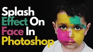 How to Make Splash Effect on Face In Photoshop | Photoshop Tutorial | Splashing effect.