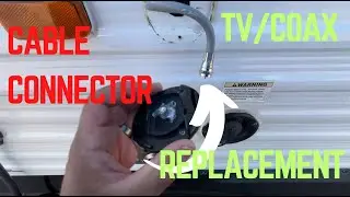 RV Coax cable connector replacement
