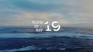 Flow By Day #19 (FBD : 19) [melodic.house.and.techno]