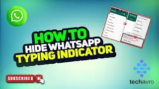 How to Hide WhatsApp Typing Indicator 2025