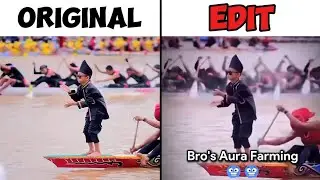 Don't skip || Boat Kid Aura Farming || Original Video vs Edit (Pacu Jalur)