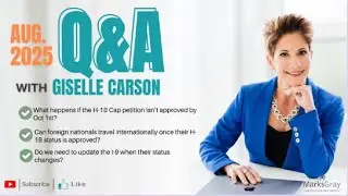 Q&A- Giselle Carson | August 2025 Q&A | Corporate Immigration & Compliance | MarksGray