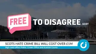 Scots Hate crime Bill will cost over &pound;1m