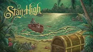 Stay High - Treasure (feat. Stick Figure)