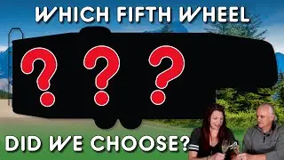 We Choose This Fifth Wheel RV for Full Time Living! | Full Time RV Living for Beginners