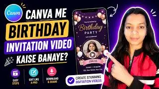 Canva Me Birthday Invitation Video Kaise Banaye | How To Make Birthday Invitation Video In Canva
