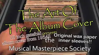 Art of The Album Cover - Musical Masterpiece Society 10 inch records