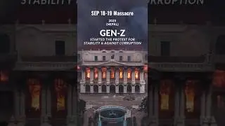 Gen-Z protest Nepal, Sept 8-9 2025 - New Hope, New Stability