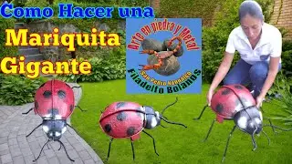 Como hacer una mariquita Gigante, Arte en piedra y Metal