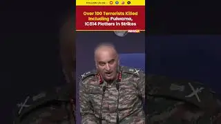 Over 100 Terrorists Killed in Precision Strikes Across Nine Camps Says DGMO Rajiv Ghai