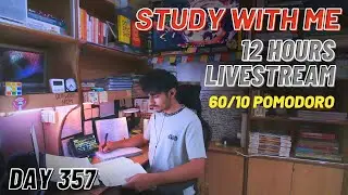 study with me live - 12 HOURS | jee aspirant '24 - DAY 357 | Lofi+Rain Sounds, 60/10 pomodoro