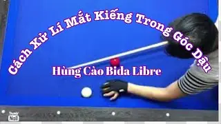 Tuyệt kĩ xử lý mắt kiếng trong góc dậu của cơ thủ Hùng Cào