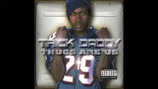 TRICK DADDY- TAKE IT TO DA HOUSE