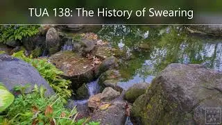 TUA 138: The History of Swearing