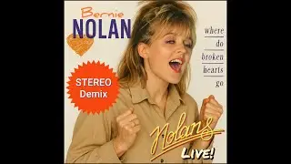 Where Do Broken Hearts Go (1988 Unreleased Live song / 2025 Stereo Demix) The Nolans