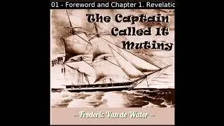 The Captain Called It Mutiny by Frederic Van de Water read by Mark Harrington | Full Audio Book