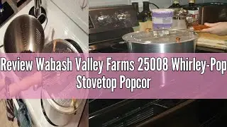 Review Wabash Valley Farms 25008 Whirley-Pop Stovetop Popcorn Popper, Silver